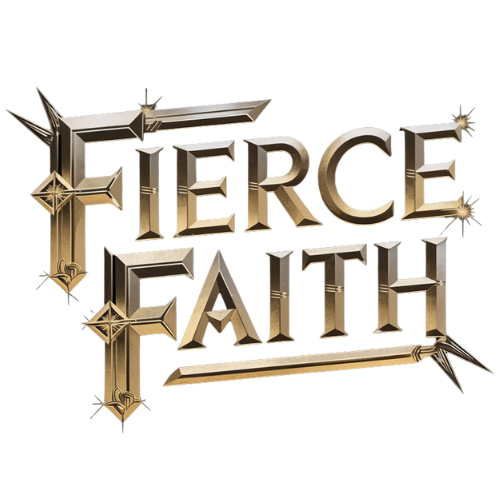 Fierce Faith